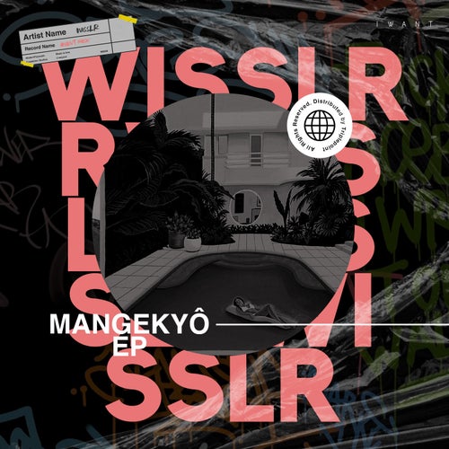 WISSLR - Mangekyô EP [IW167]